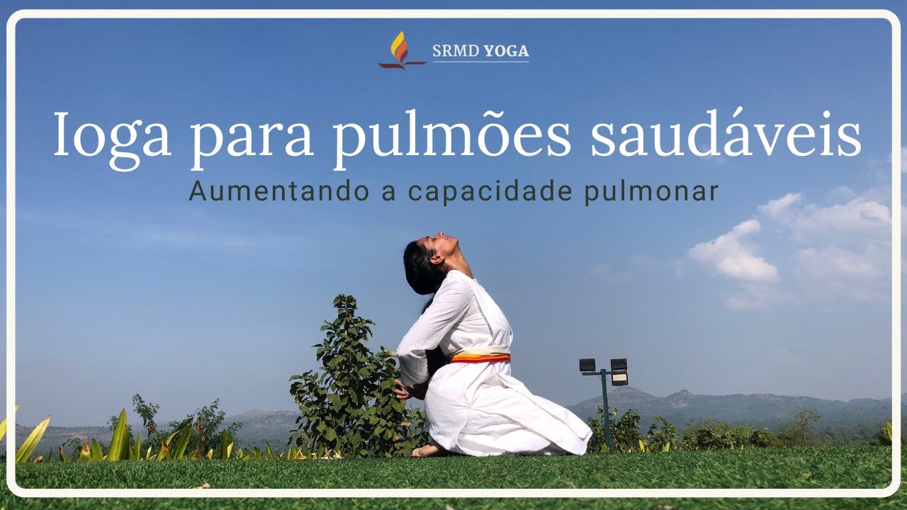 Ioga para pulmões saudáveis | SRMD Yoga | SRMD Portuguese