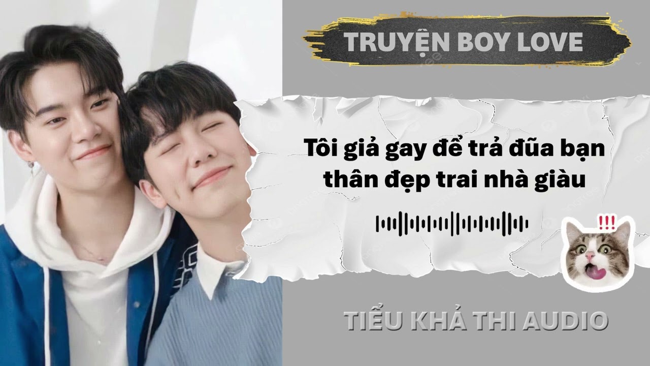 TÔI GIẢ GAY ĐỂ TRẢ ĐŨA BẠN THÂN ĐẸP TRAI NHÀ GIÀU | ĐAM MỸ AUDIO