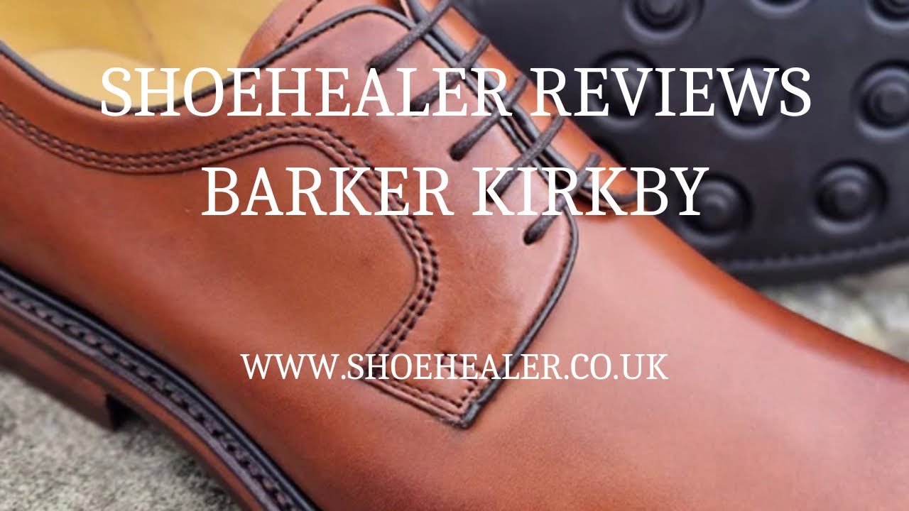 BARKER SHOES REVIEW : Kirkby with Dainite sole - New Model for AW23