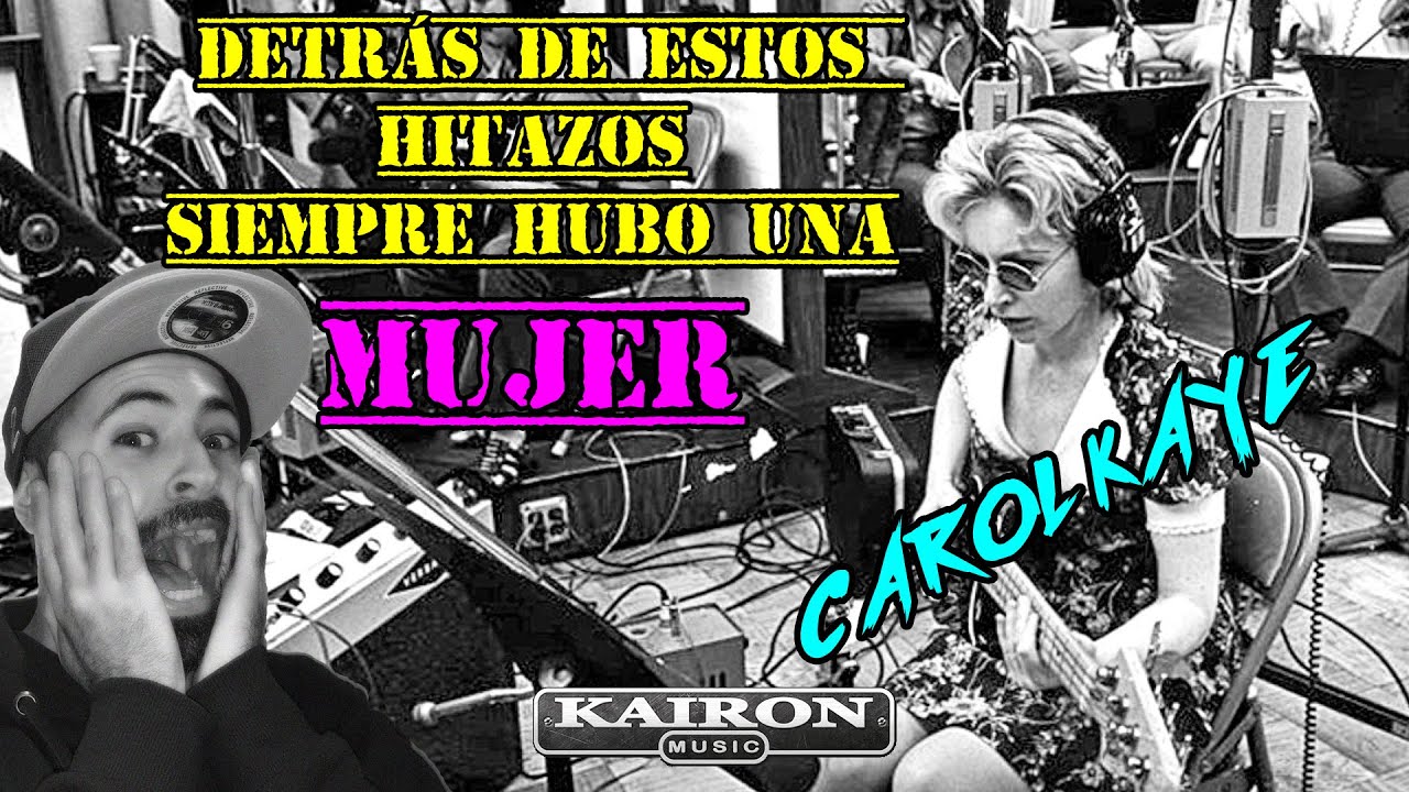 LA MUJER SESIONISTA DETRAS DE MILES DE HITAZOS REVOLUCIONARIOS: CAROL KAYE