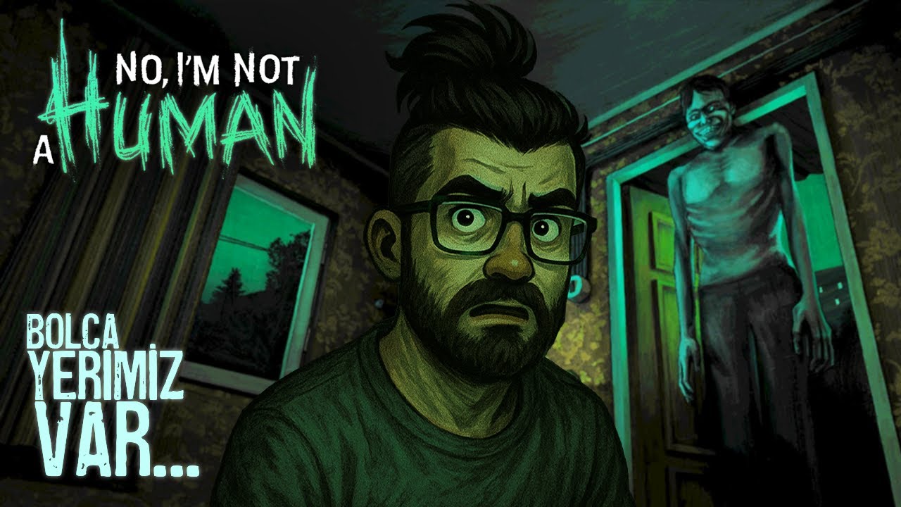 BİZİM KAPIMIZ HERKESE AÇIKTIR! | NO, I'M NOT A HUMAN | 1. SON