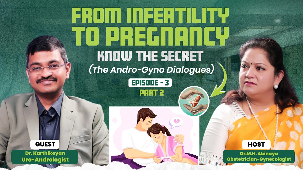 Infertility Is Not A Disease | Episode - 3 | Part - 2 | DR MH Abinaya & Dr Karthikeyan