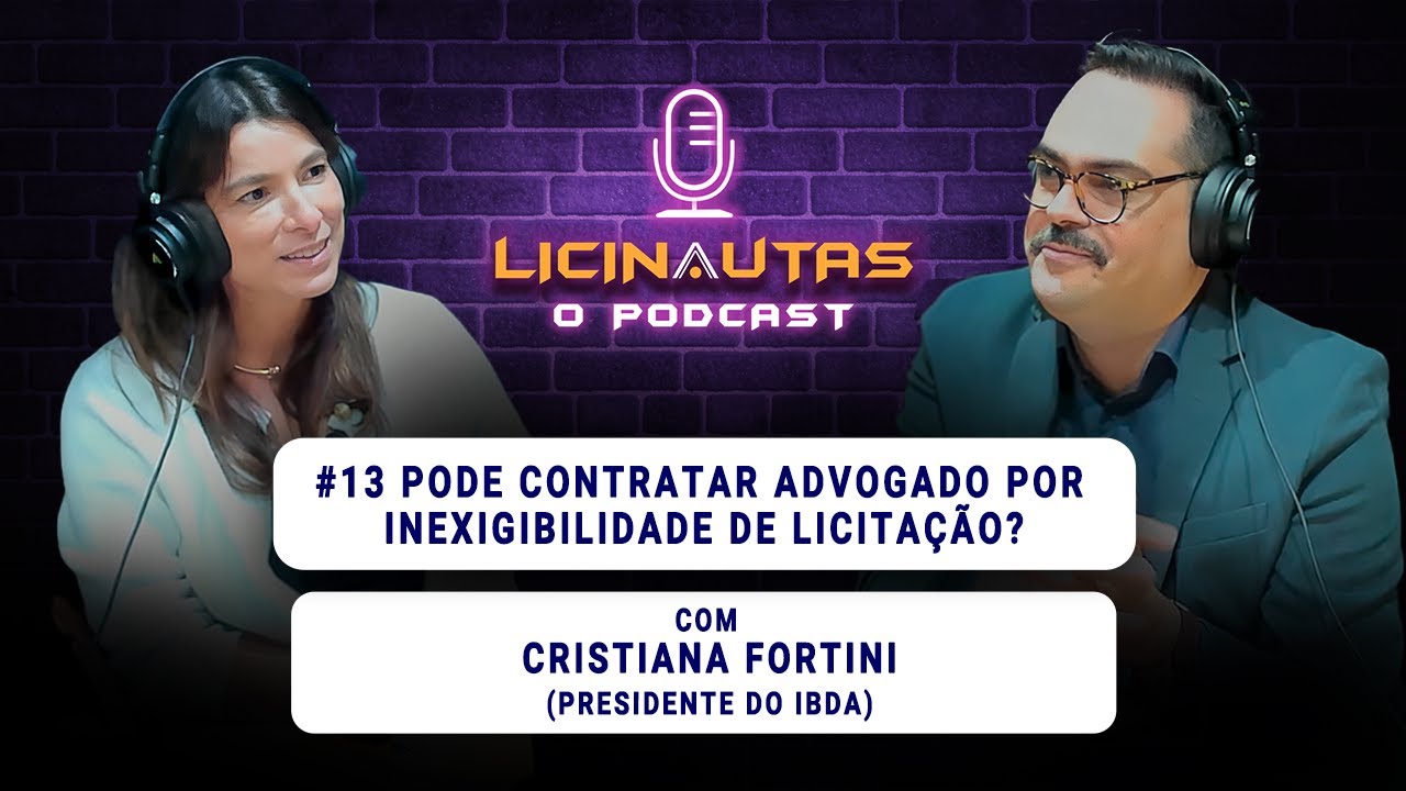 Cristiana Fortini (Presidente do IBDA) #013 Pode contratar adv por inexigibilidade de licitação?