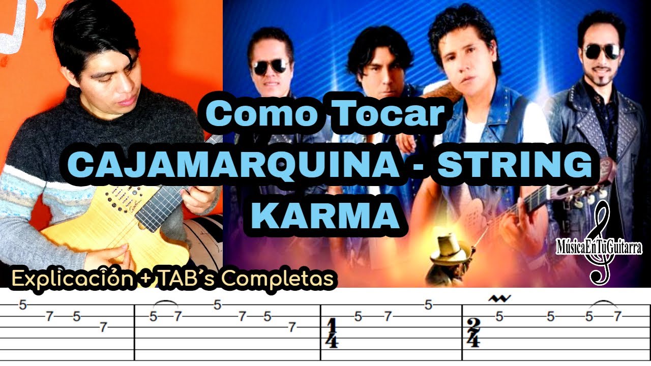 Como Tocar CAJAMARQUINA - String Karma - [Explicación + TAB's Completas]