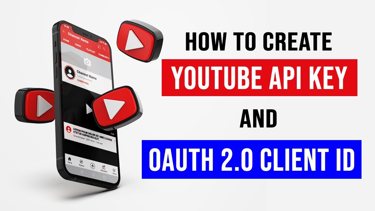 How to create YouTube API Key and OAuth 2 0 Client ID