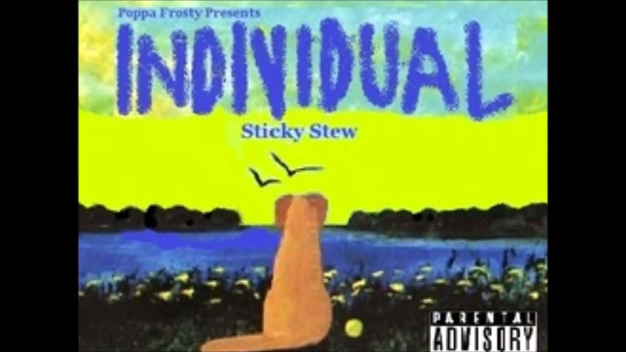 Sticky Stew-Keep it Sticky (ft. Scotty Nugz)
