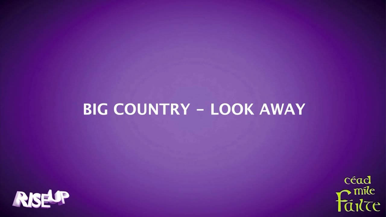 Big Country - Look Away - Karaoke - RiseUp Karaoke - VeroNika Pub