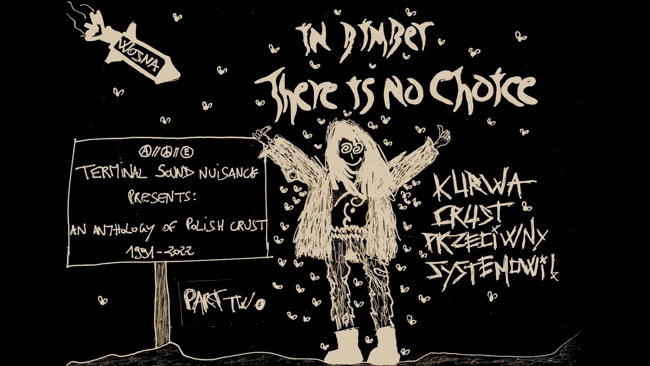 Kurwa CRUST Przeciwny Systemowi! An anthology of Polish crust (1991-2022) - PART TWO