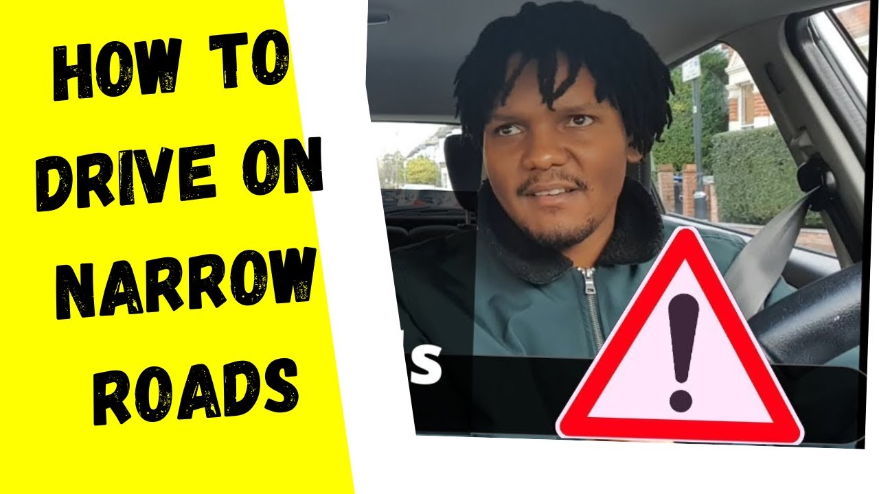 How to drive on narrow roads