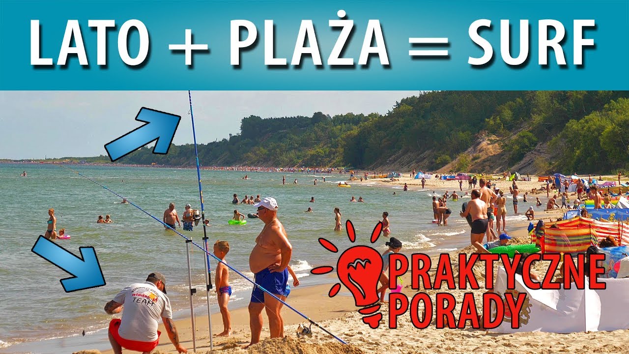 SURFCASTING - garść praktycznych porad...