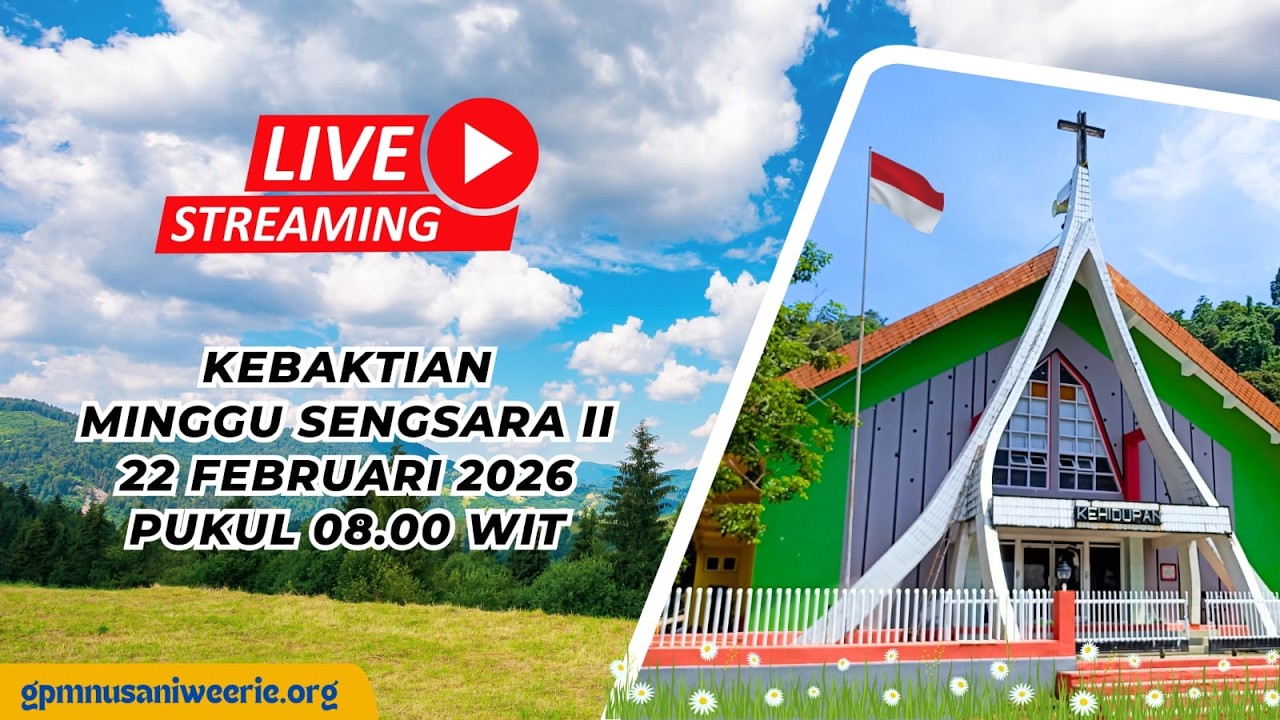 Ibadah Live Streaming Gereja Kehidupan Jemaat GPM Nusaniwe Erie, Minggu 22 Feb 2026 || 08.00 WIT