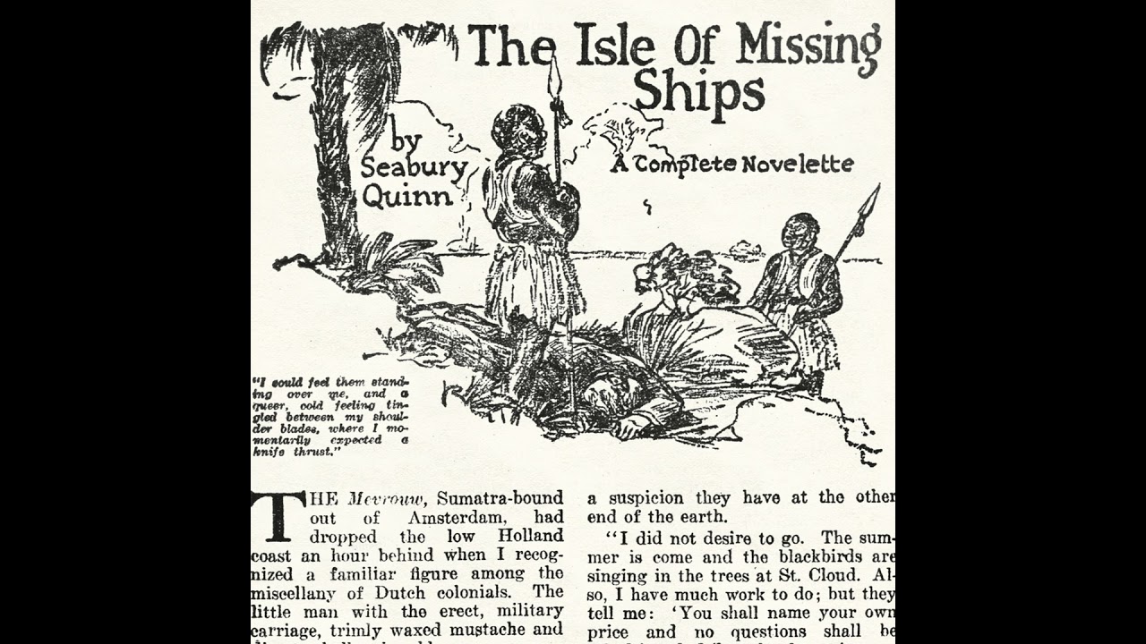 The Isle Of Missing Ships by Seabury Quinn | 1926 Monster Horror