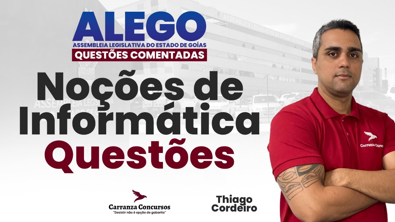 Concurso ALEGO | Noções de Informática | Informática Básica | Questões Comentadas