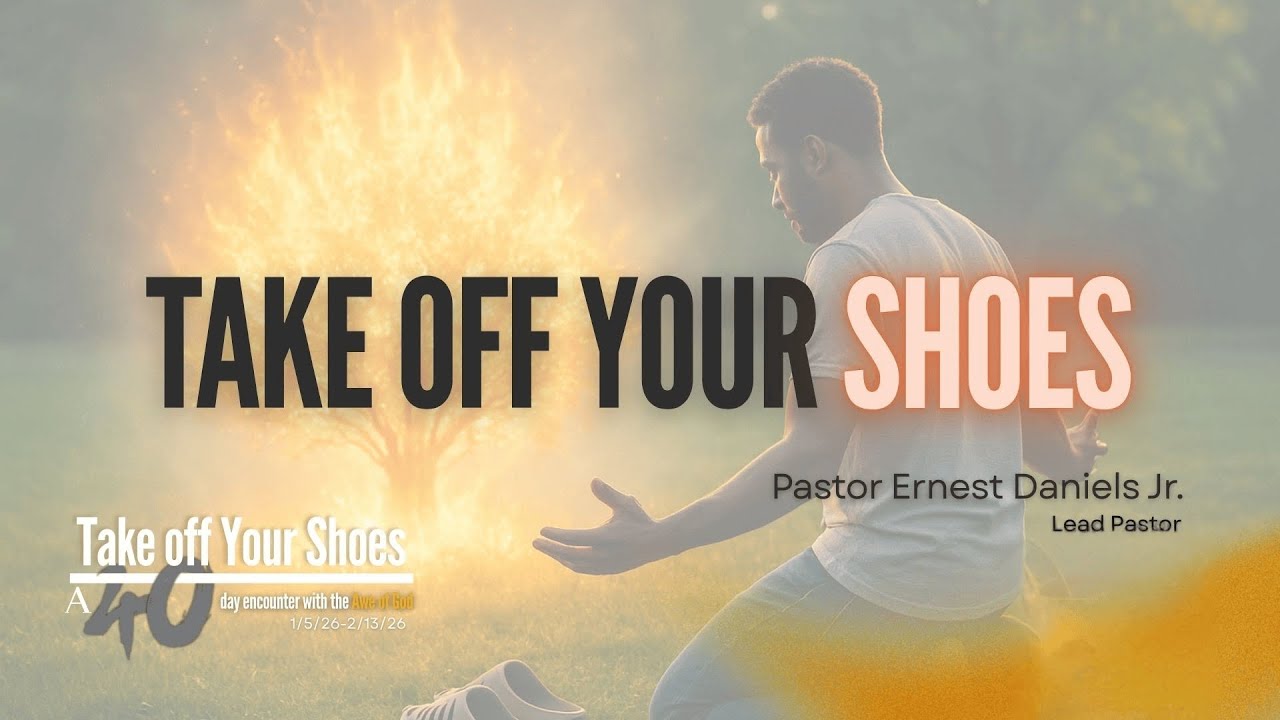 Take Off Your Shoes | Pastor Ernest Daniels Jr. | Christ Community Church