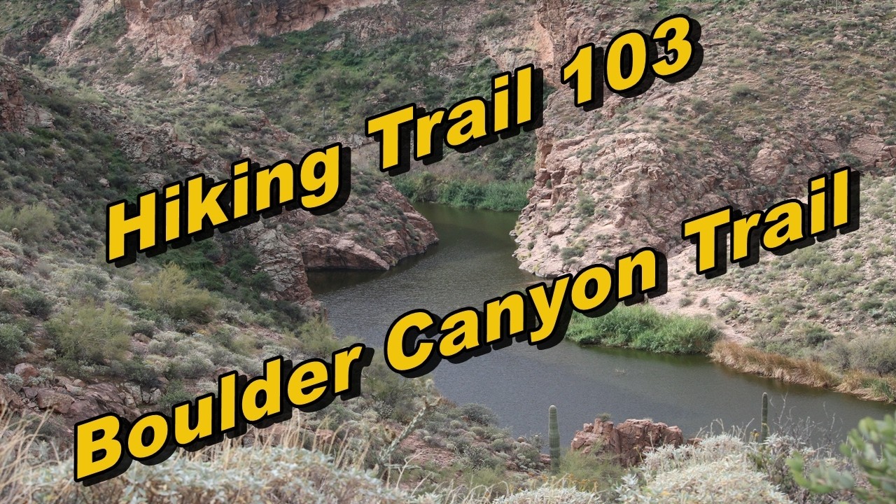 Boulder Canyon Trail Hike