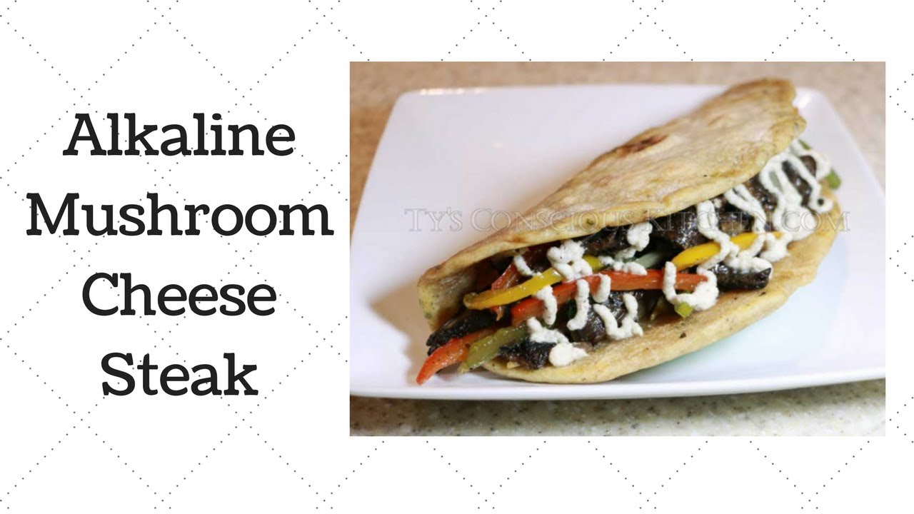 Mushroom Cheese Steak Dr. Sebi Alkaline Electric Recipe