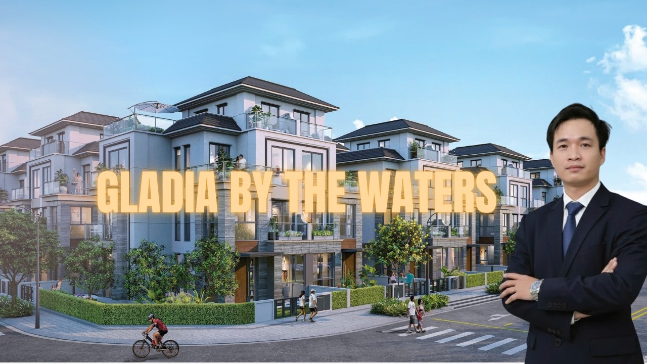DỰ ÁN 226 CĂN BIỆT THỰ & NHÀ PHỐ GLADIA BY THE WATERS ( KHANG ĐIỀN & KEPPEL ) - QUẬN 2 - TP.HCM