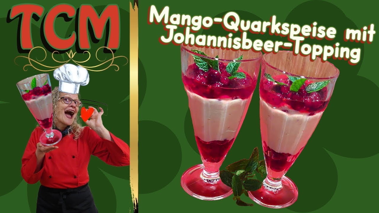 Sommerfrische: Mango-Quarkspeise mit Johannisbeer-Topping