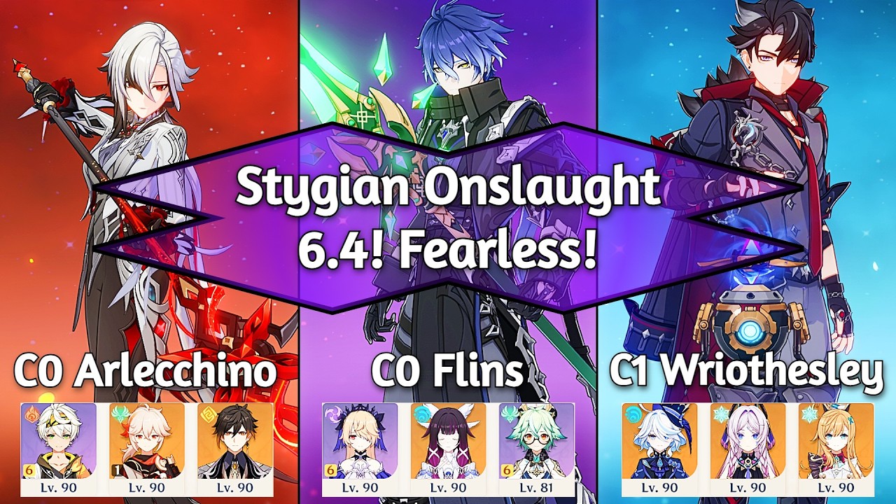 New Stygian Onslaught 6.4 | C0 Arlecchino + C0 Flins + C1 Wriothesley | Fearless | Genshin Impact