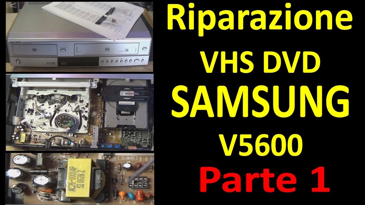 0465: Riparazione VHS DVD Combo SAMSUNG - Parte 1 Switching