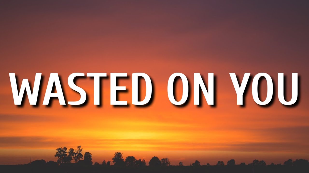 Morgan Wallen - Wasted On You (Lyrics)