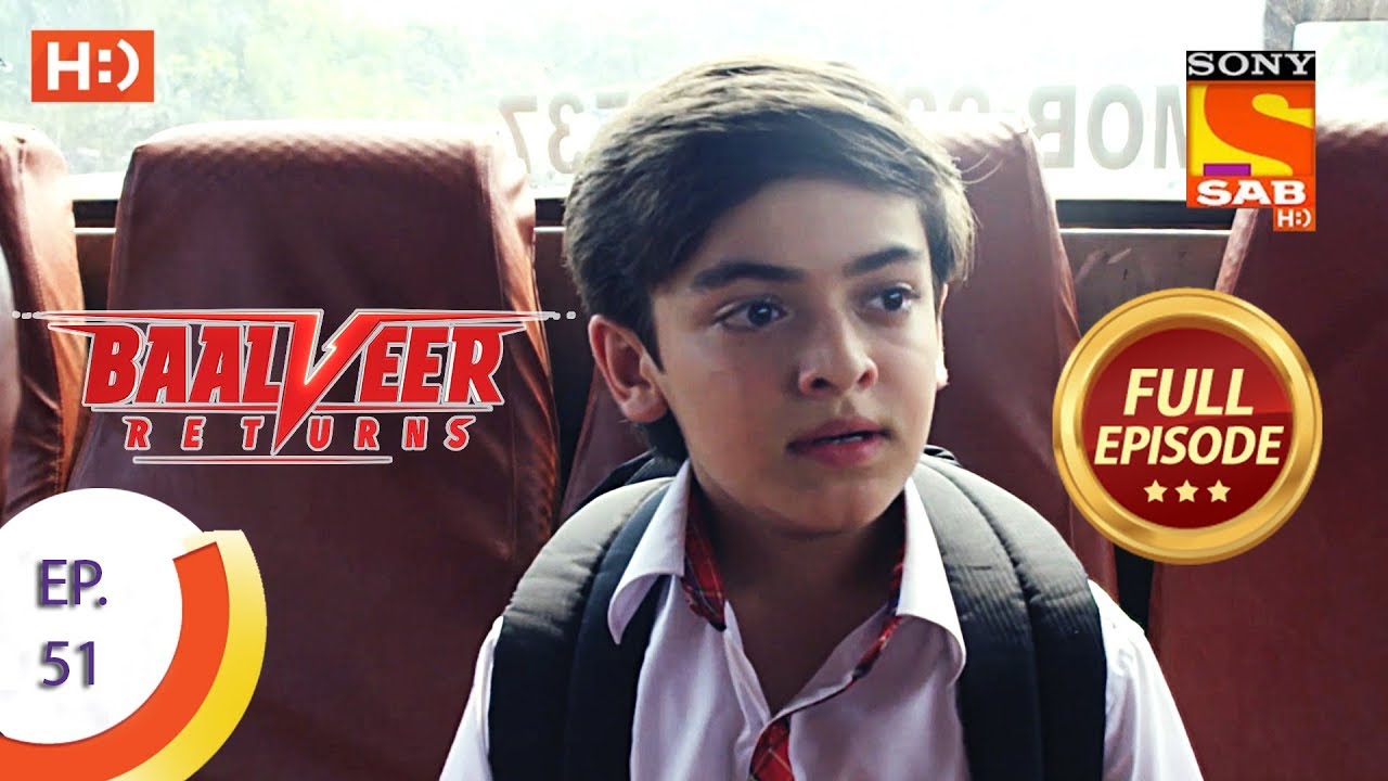 Baalveer Returns - Ep 51 - Full Episode - 19th November, 2019