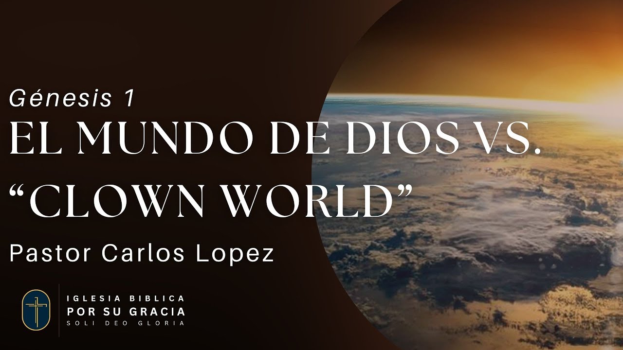 El mundo de Dios vs. 