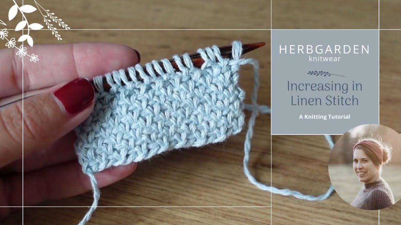 Increasing In Linen Stitch | A Knitting Tutorial by HERBGARDEN knitwear
