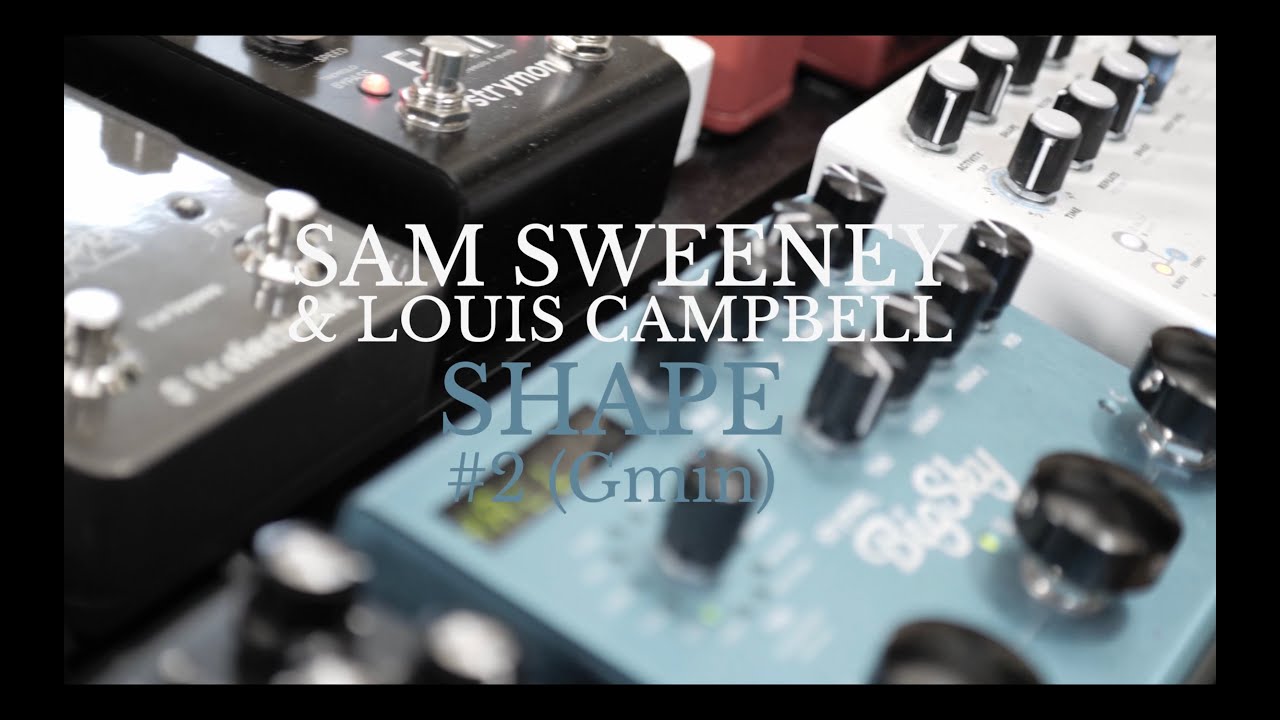 Sam Sweeney & Louis Campbell - Shape #2(Gmin)