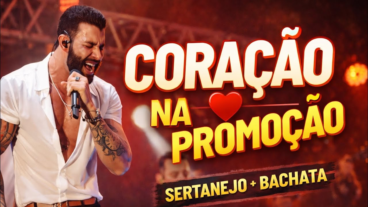 CORAÇÃO NA PROMOÇÃO 💔🔥 | Sertanejo Bachata Pra Quem Já Sofreu Estilo Gusttavo Lima 