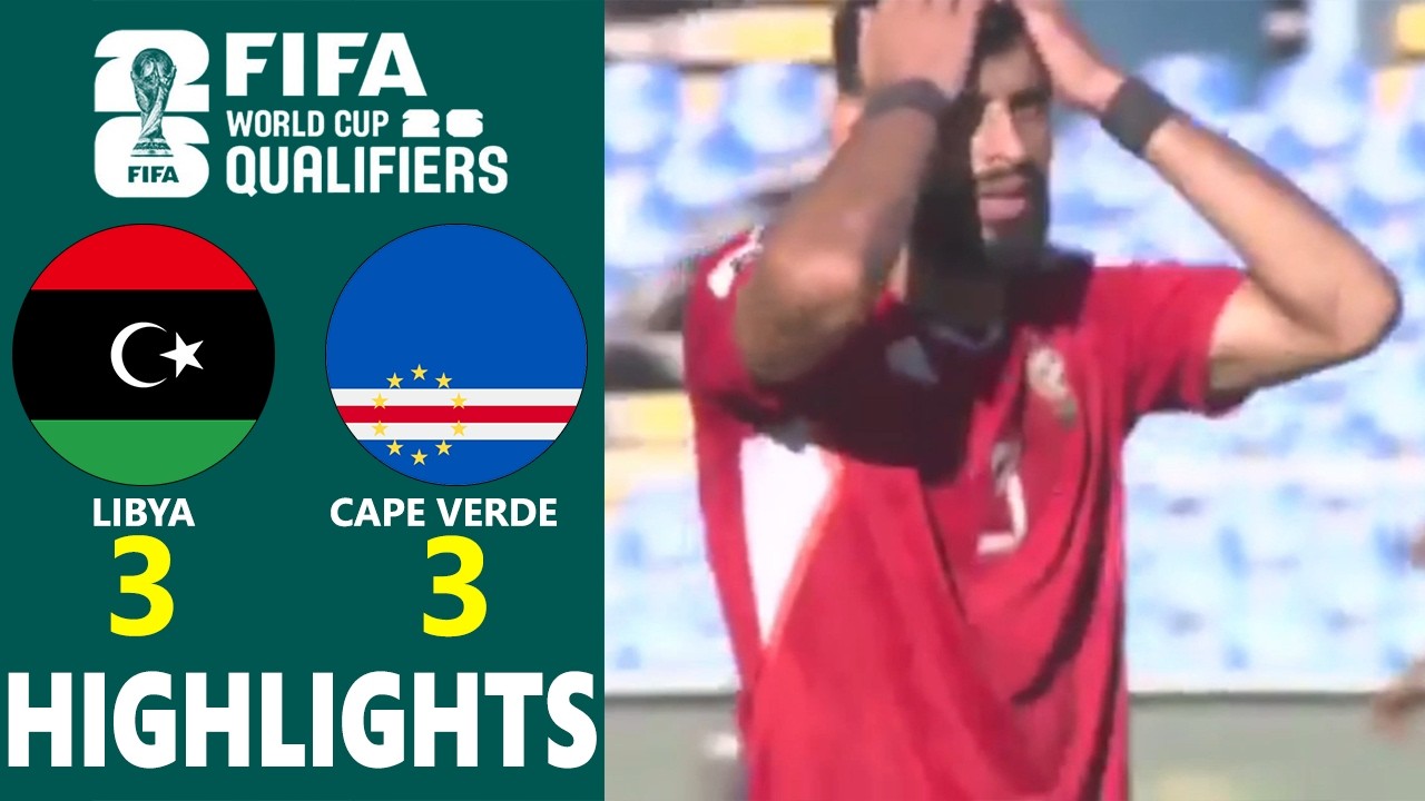 Libya vs Cape Verde Highlights 🔥 CAF 2026 World Cup Qualifiers Group D