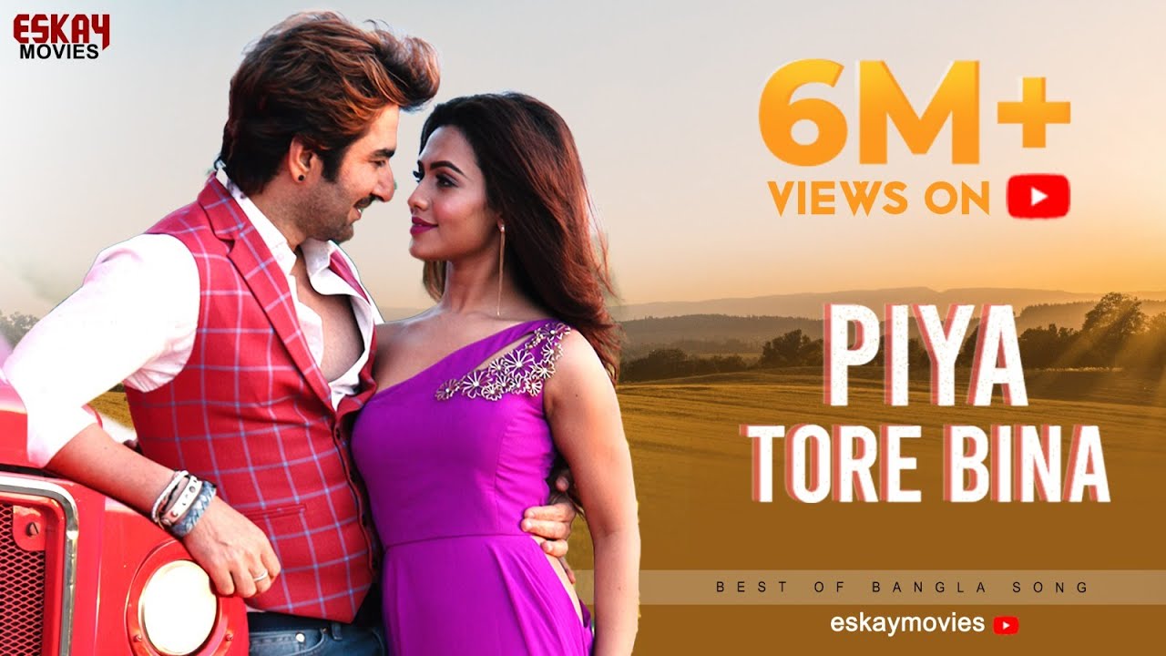 Piya Tore Bina Full Video | Jeet | Nusraat Faria | Romantic Song | Badshah - The Don | Eskay Movies