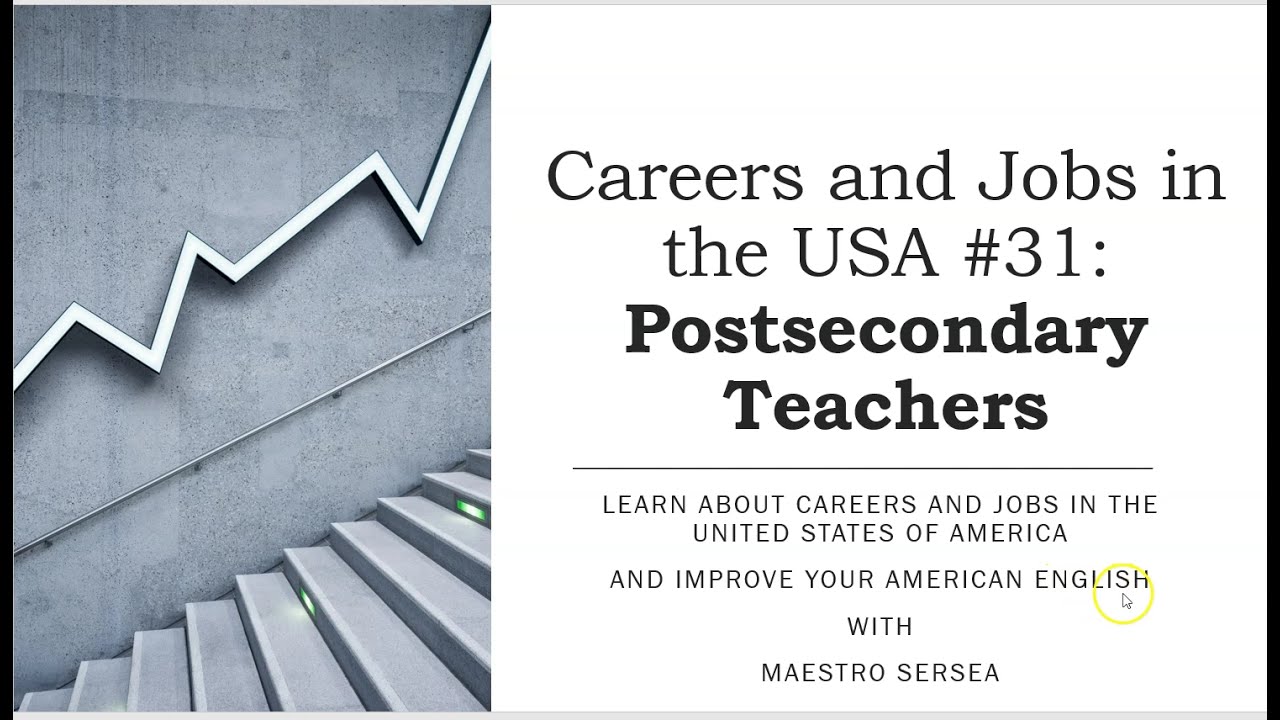 Postsecondary Teachers: Careers and Jobs in the USA #31
