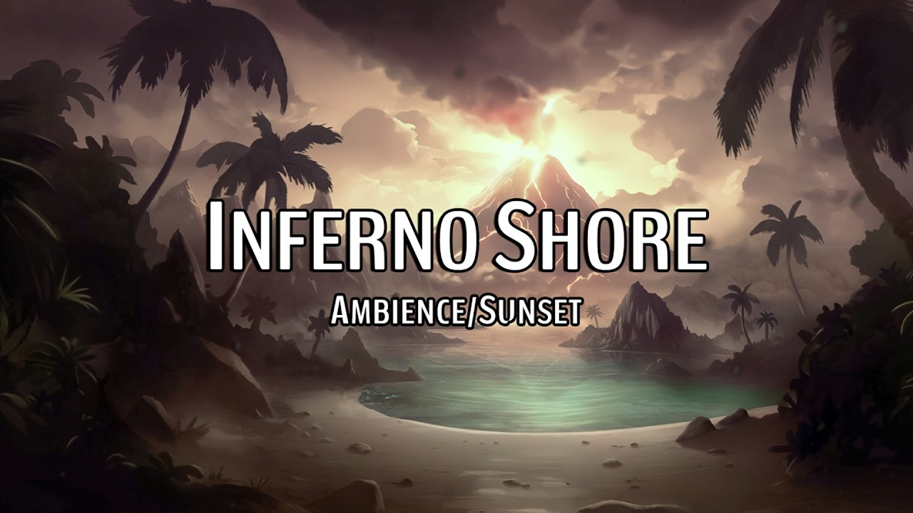 Inferno Shore | DnD & RPG Ambience | Sunset