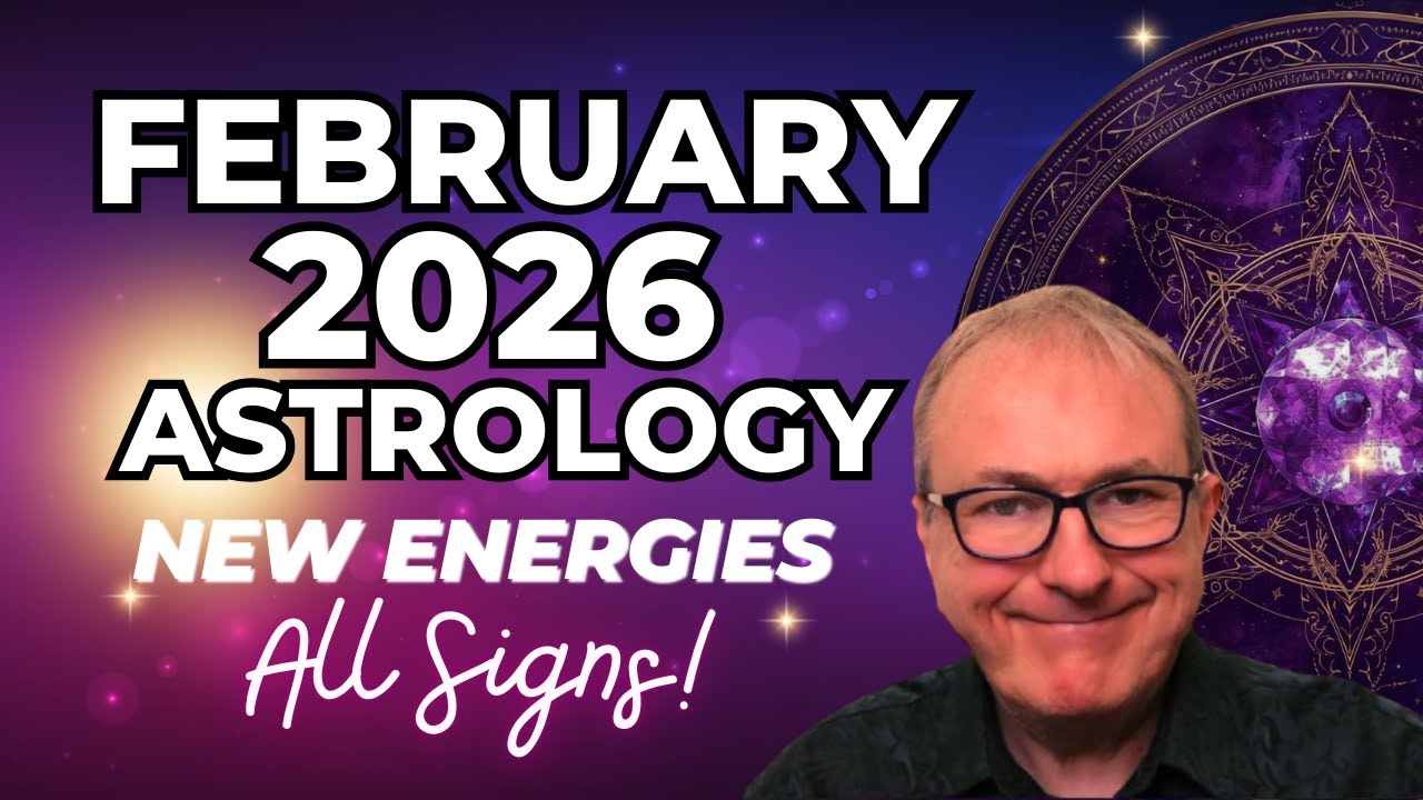 February 2026 Astrology Forecast | New Energies All Zodiac Signs