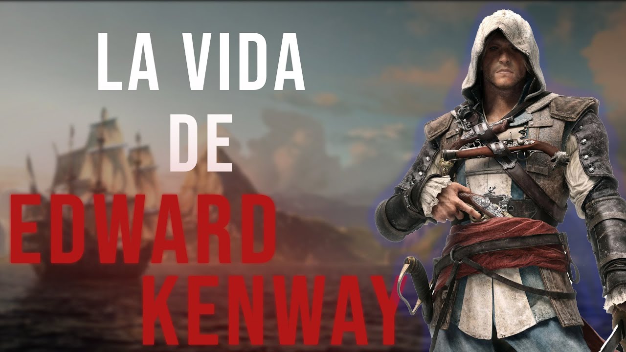 La vida de Edward Kenway | Assassin's Creed | Expedientes Assassin's