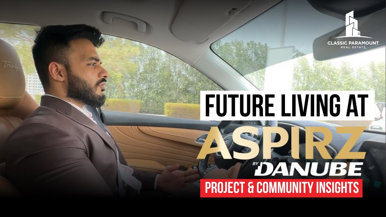 Future Living at Aspirz by Danube | Project & Community Insights✨