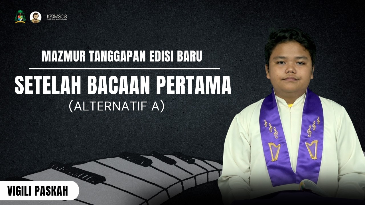 MAZMUR TANGGAPAN  🎶 EDISI BARU  - MALAM PASKAH - SETELAH BACAAN PERTAMA (Alternatif A)