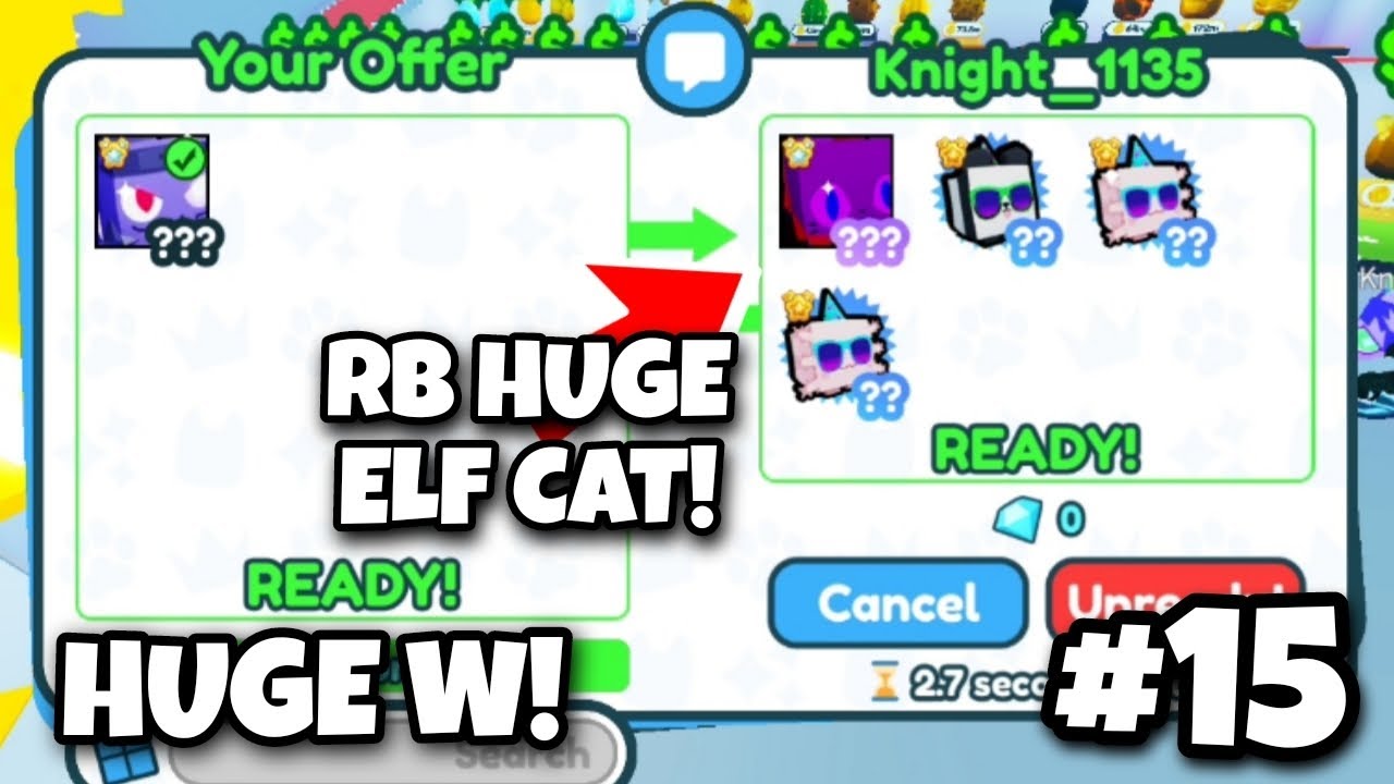 🔥RB HUGE ELF CAT🔥 Trading Montage #15 | Pet Simulator X | Roblox