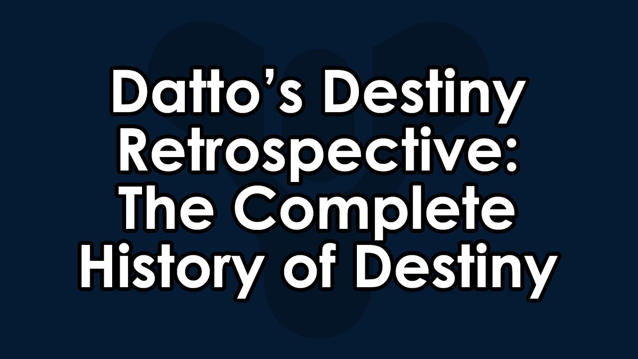 Datto's Destiny Retrospective: A History of Destiny