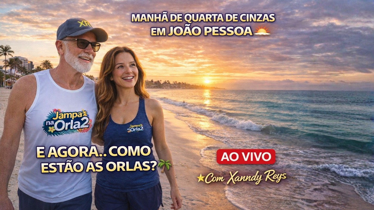 JOÃO PESSOA 🎭 Como Estão as Orlas na Manhã de Quarta de Cinzas? 👀🌴