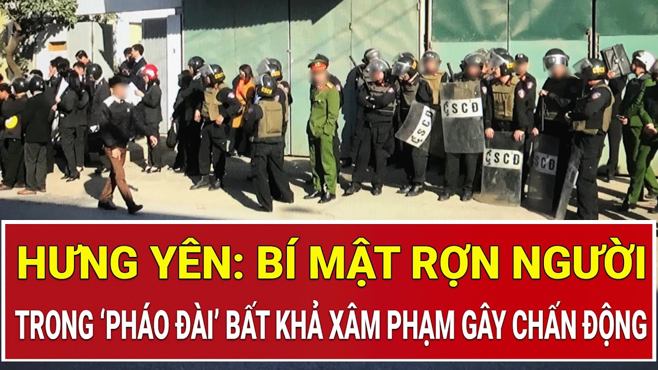 Bản tin thời sự: Hưng Yên: Bí mật rợn người ở ‘pháo đài’ bất khả xâm phạm gây chấn động