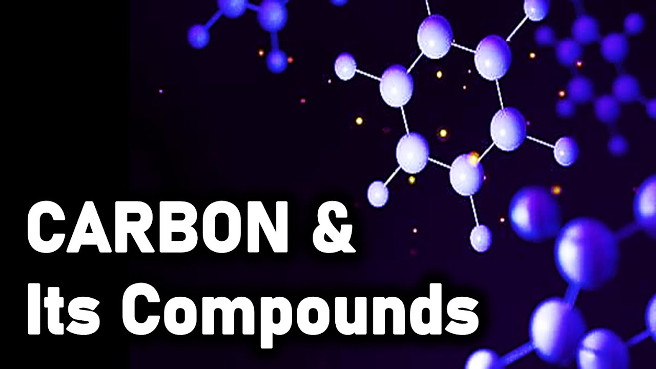 Carbon and Its Compounds (Full Chapter) || in Hindi for  Class 10