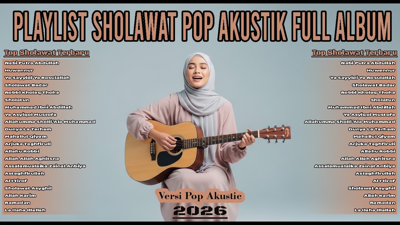 Full Album Sholawat Viral 2026 Di Tiktok | Sholawat Penarik Rezeki || Versi Pop Akustik