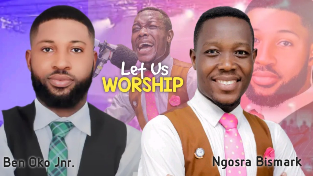 Heaven‑Opening Worship! Ngosra Bismark & Ben Oko Jnr. Ignite the Atmosphere | Let Us Worship