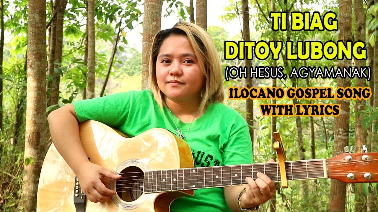 TI BIAG DITOY LUBONG (OH HESUS AGYAMANAK) ILOCANO GOSPEL SONG WITH LYRICS | Jovie Almoite Cover
