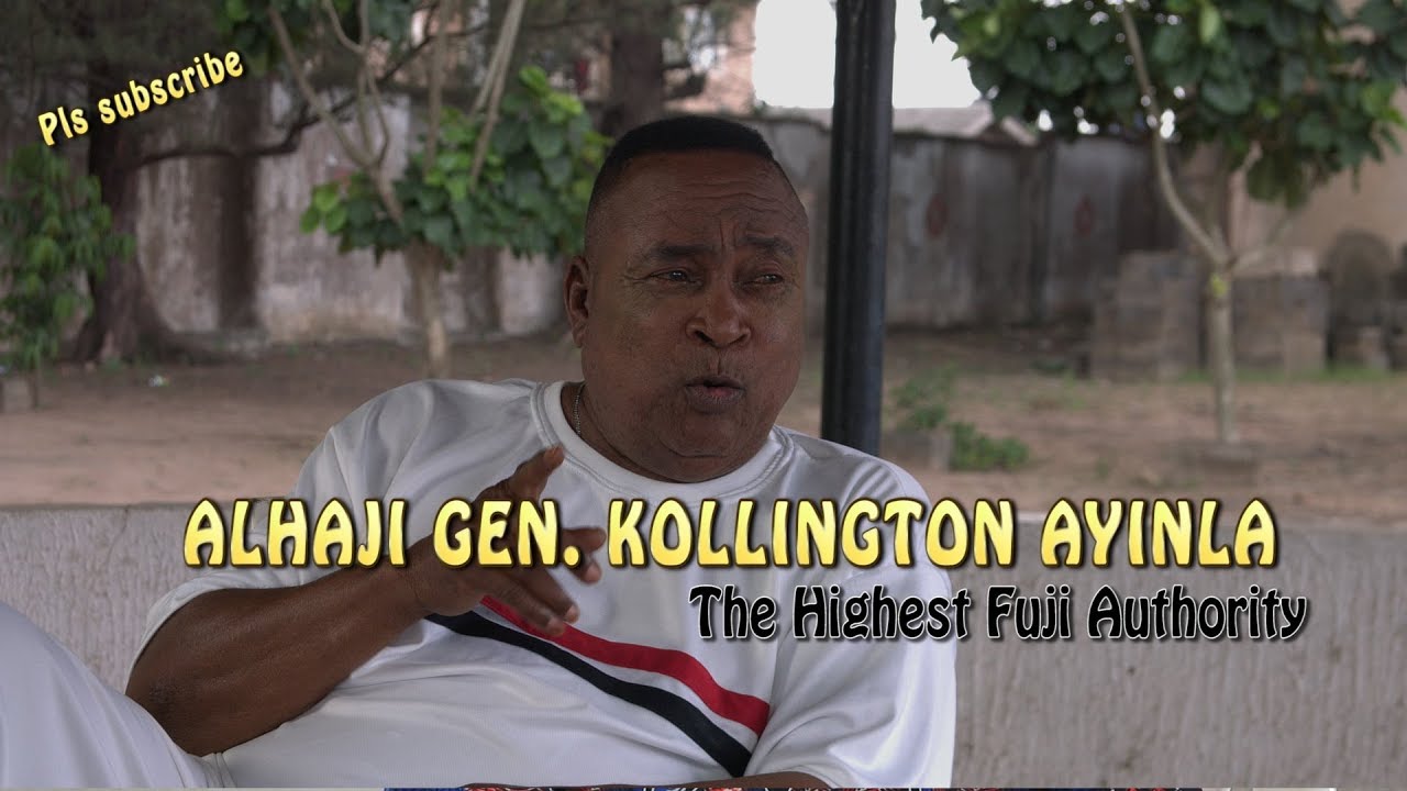Alhaji Gen. Kollington Ayinla (The Highest Fuji Authority)
