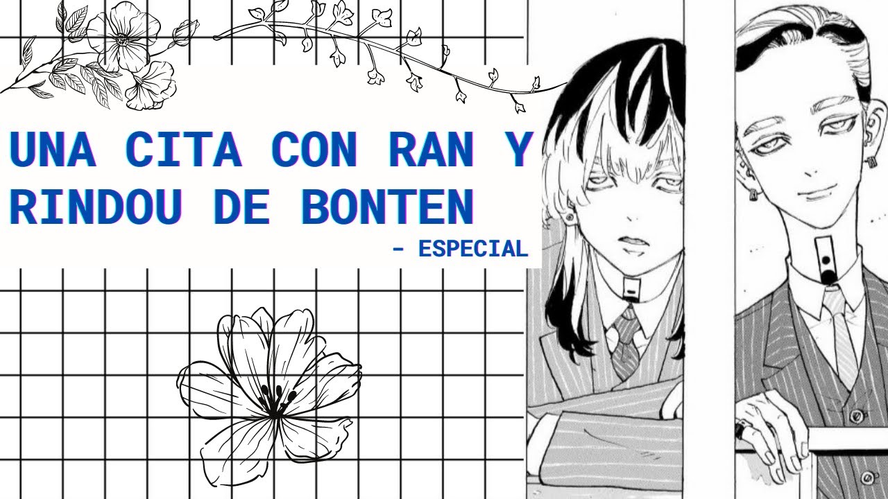 🌟 VISITA INESPERADA - UNA CITA CON RAN Y RINDOU HAITANI DE BONTEN🌟 (Especial +.1.6)