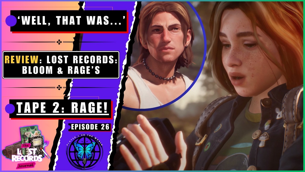 'This Is The Score' — Lost Records: Bloom & Rage Review And Spoilercast For Tape 2: Rage 📼👀 | Ep 26