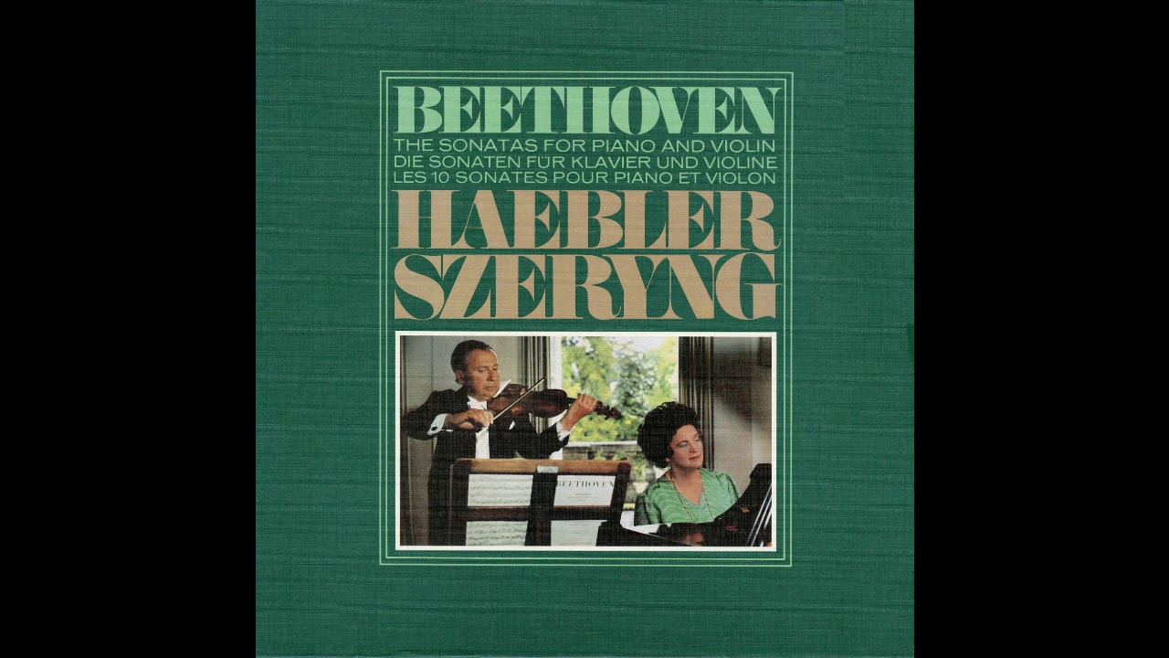 Beethoven Sonata for Piano & Violin No. 5 Haebler & Szeryng (1980/2018)